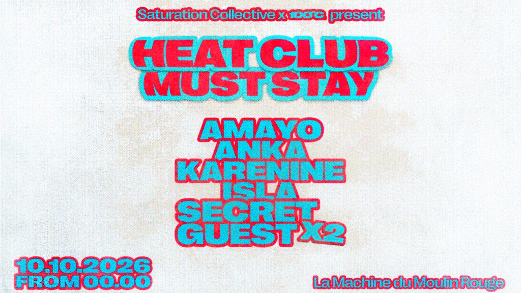 HEAT CLUB by Saturation Collective & 100°C flyer