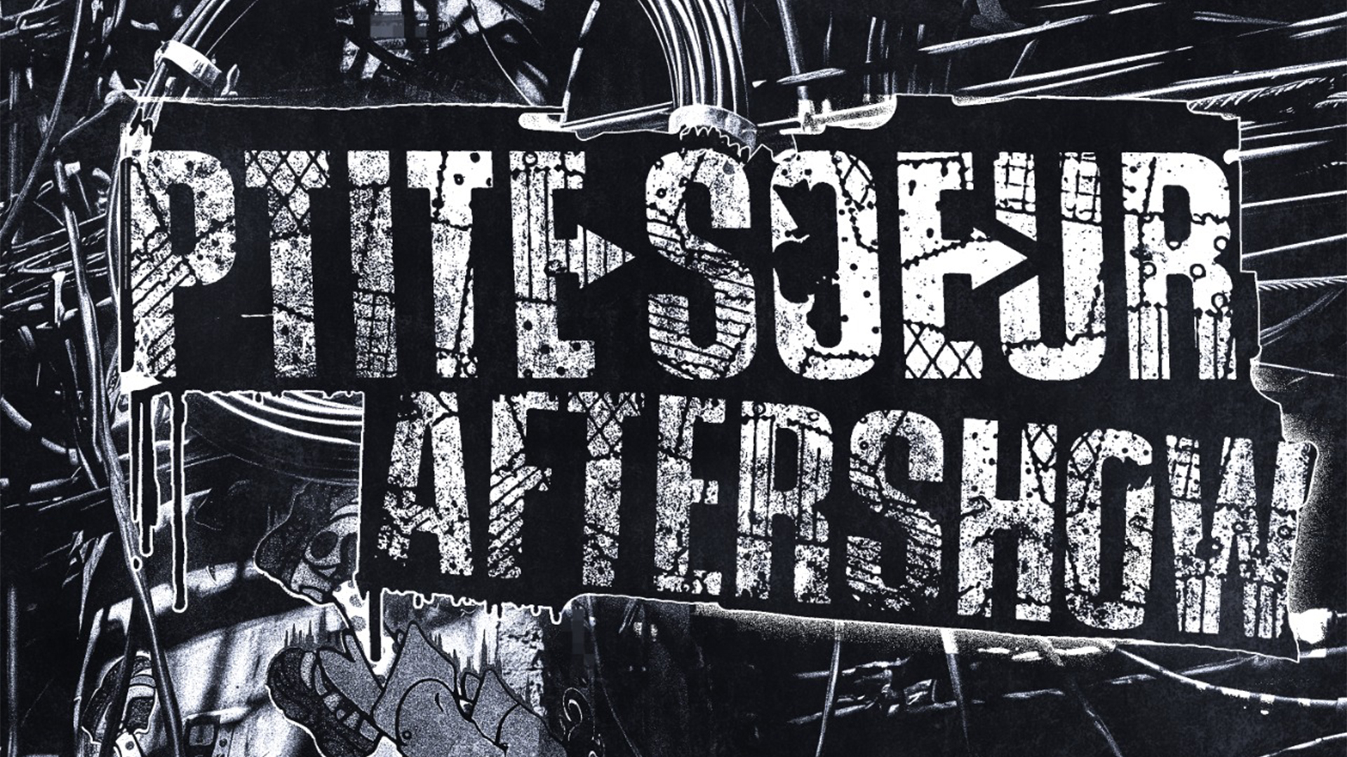PTITE SOEUR AFTERSHOW flyer